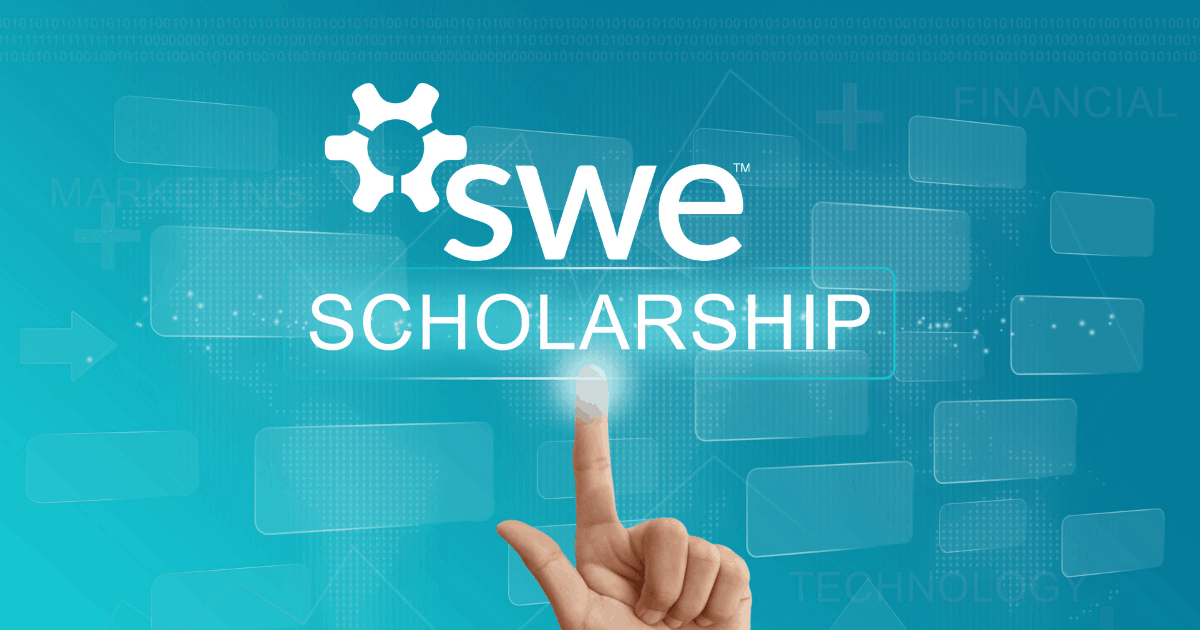 Don’t Miss The 2021 Swe Scholarship Deadlines