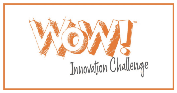 Announcing The Wow! Innovation Challenge!