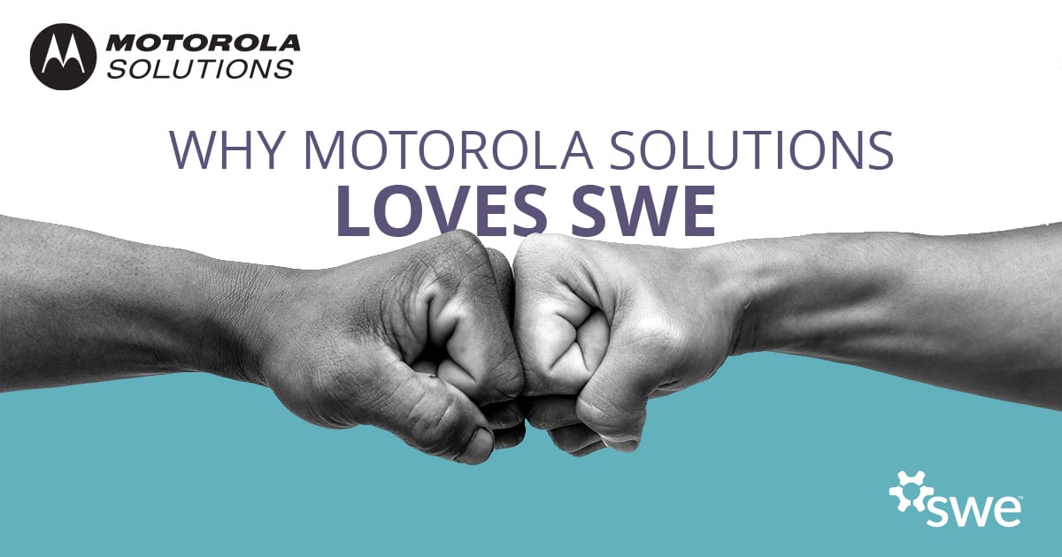 Motorola Solutions and SWE: Why We Keep Coming Back -