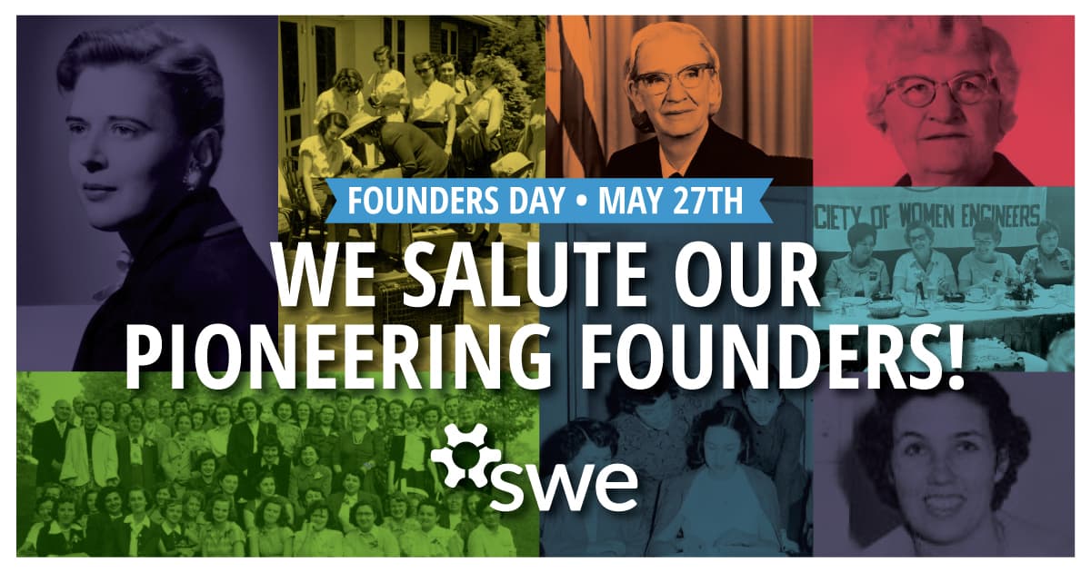 Celebrating SWE’s Founders Day: Tales from Regarded Women Engineers -