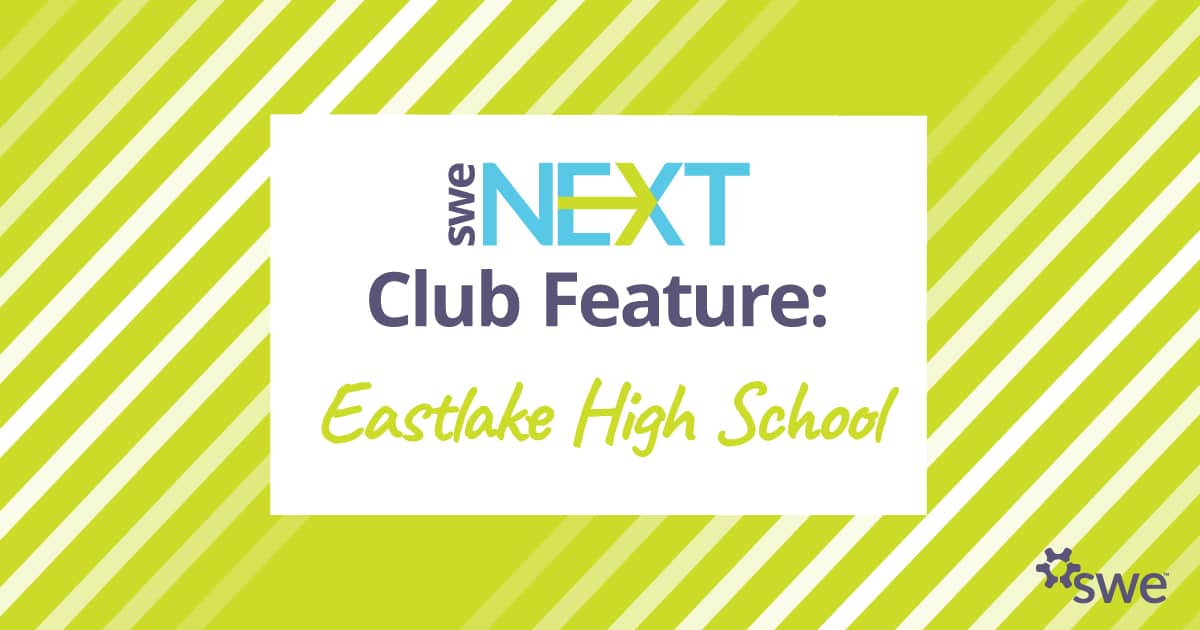 SWENext Club Features: Eastlake High School SWENext Club - SWENext Club