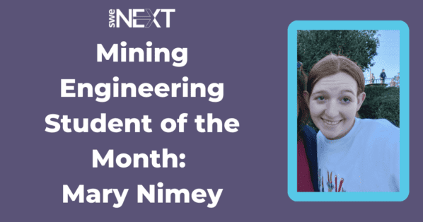 Mining Engineering Student of the Month: Mary Nimey - Engineering