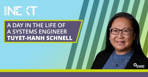 A Day in the Life of a Systems Engineer: Tuyet-Hanh Schnell
