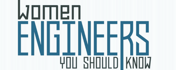 Women Engineers You Should Know graphic