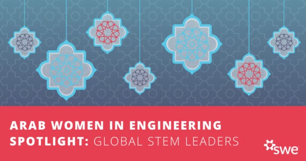 Branded header graphic that says "Arab Women in Engineering Spotlight: Global STEM Leaders"