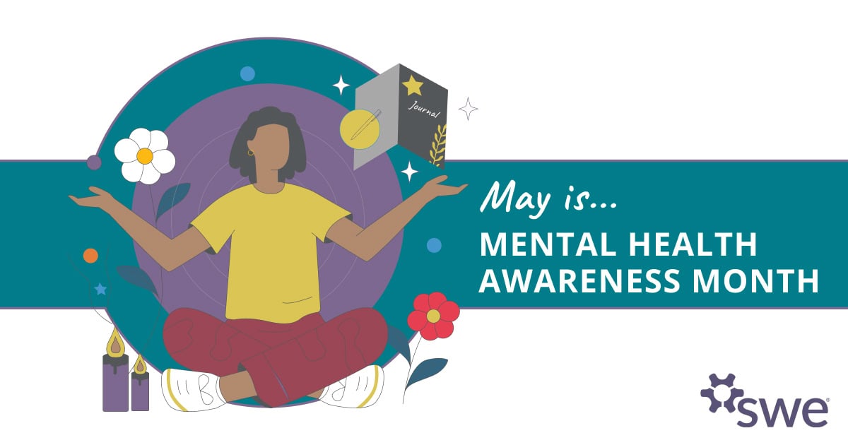 Mental Health Awareness Month: Resources for Engineers