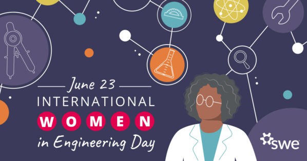 SWE Celebrates International Women in Engineering Day (INWED)
